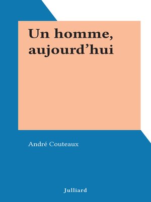 cover image of Un homme, aujourd'hui